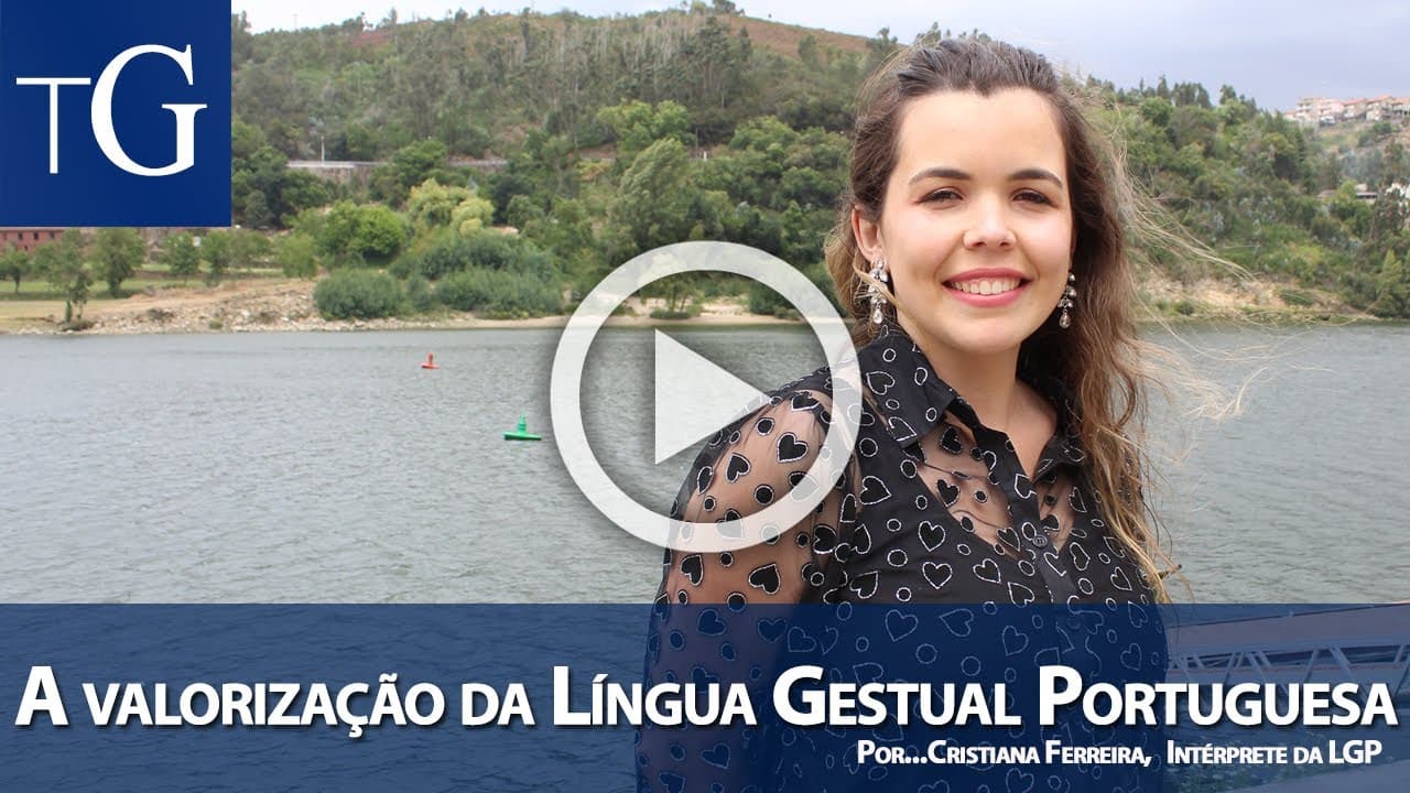 A valorização da Língua Gestual Portuguesa