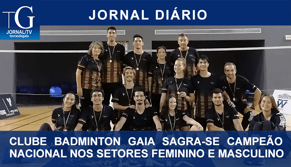 Clube Badminton Gaia sagra-se campeão nacional nos setores feminino e masculino