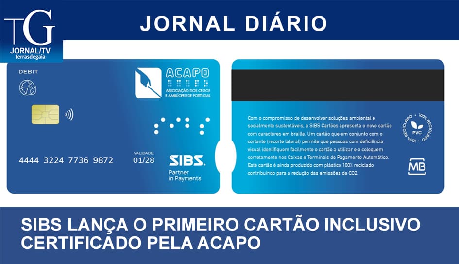 SIBS lança o primeiro cartão inclusivo certificado pela ACAPO