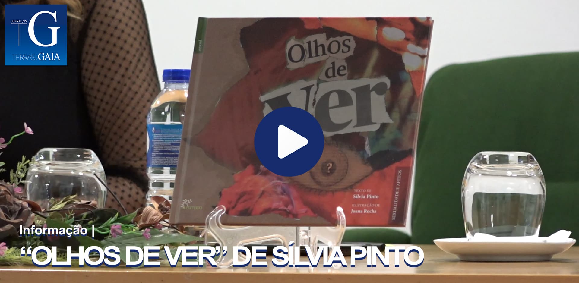 “Olhos de Ver” de Sílvia Pinto