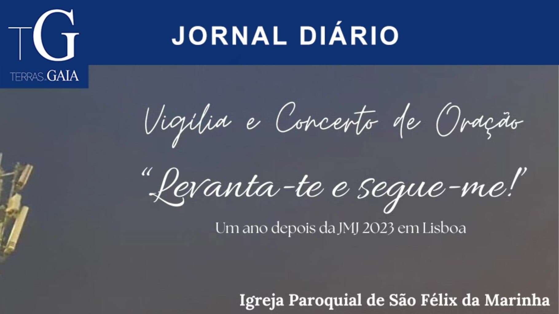 Vigília e Concerto de Oração: “Levanta-te e segue-me”