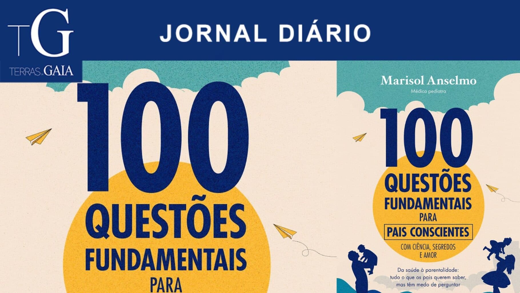 Lançamento do Livro “100 Questões Fundamentais para Pais Conscientes – Com Ciência, Segredos e Amor”