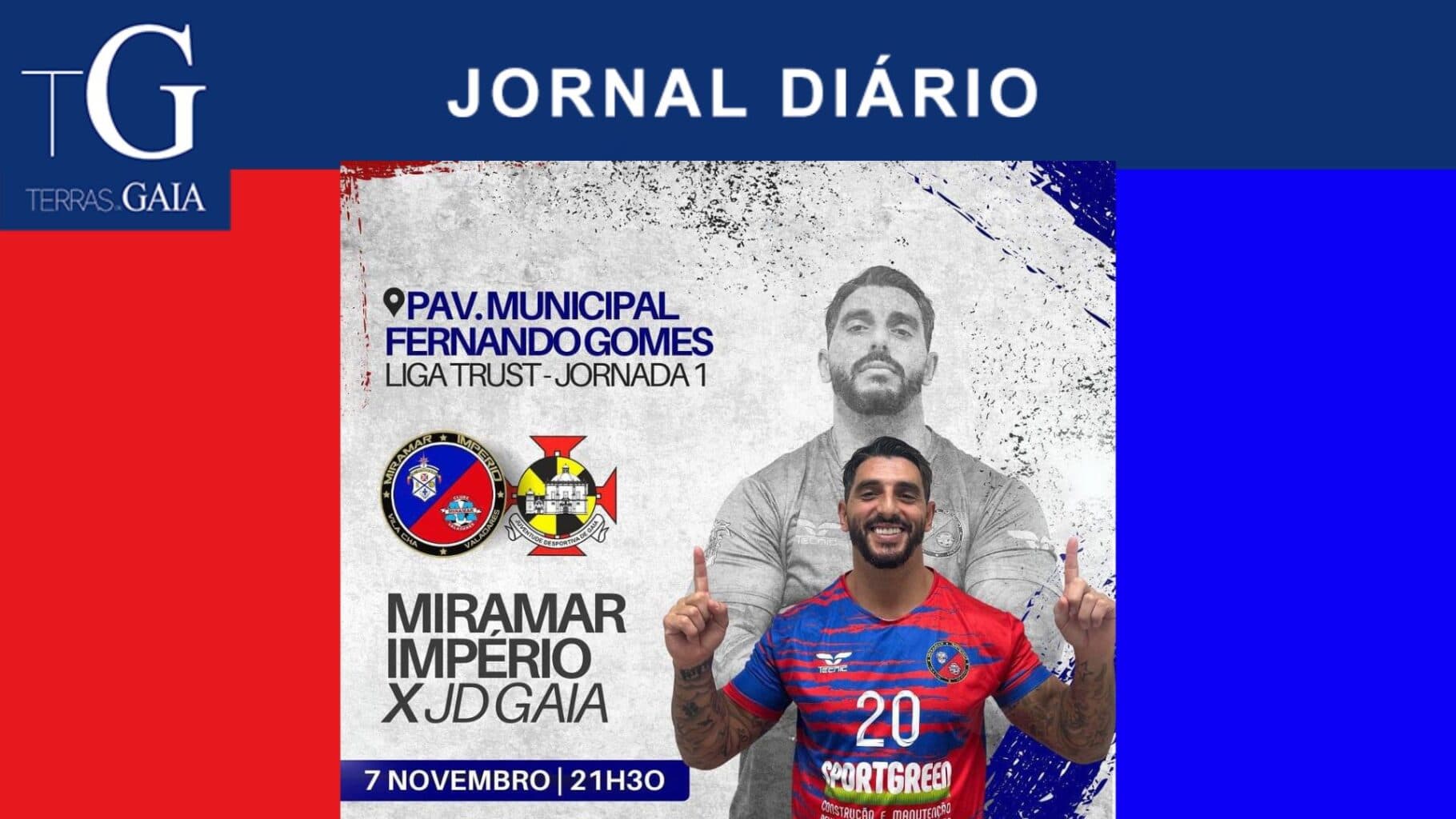 É já hoje, Miramar Império – Juventude de Gaia