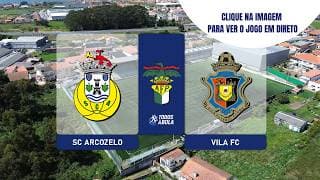 DIRETO | SC ARCOZELO vs VILA FC