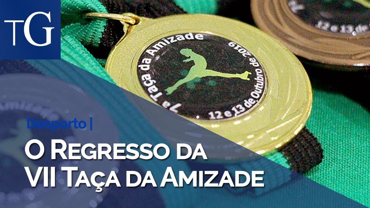 O Regresso da VII Taça da Amizade