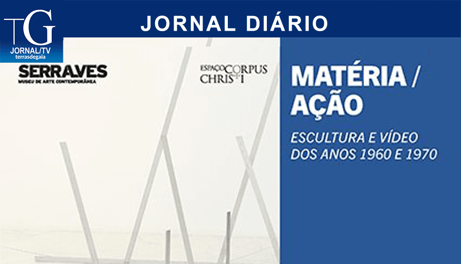 “Matéria / Ação: Escultura e Vídeo dos Anos 1960 e 1970″