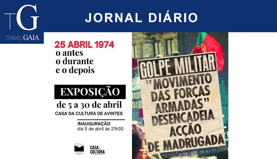 “25 de Abril de 1974, o antes, o durante e o depois”