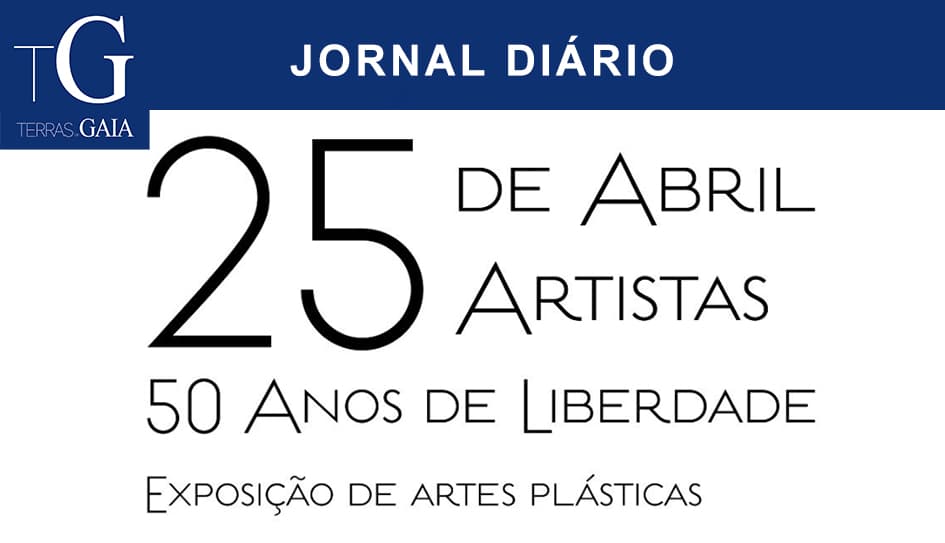 “25 de Abril 25 artistas / 50 anos de liberdade”